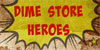 Dime Store Heroes logo
